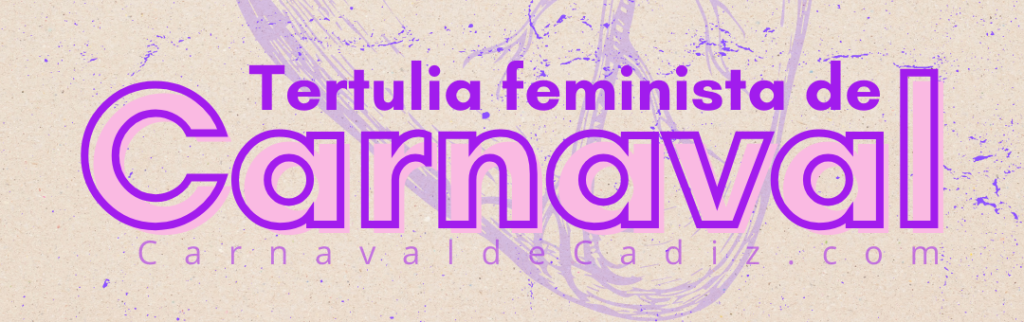 Tertulia Feminista de Carnaval