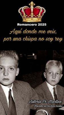 Romancero Aquí donde me veis, por un pelo no soy rey