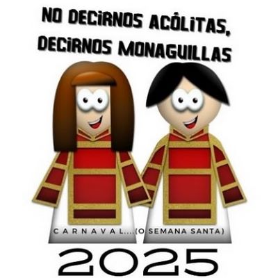 Chirigota Callejera 'No decirnos acólitas, decirnos monaguillas'