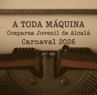 Comparsa Juvenil 'A toda máquina'