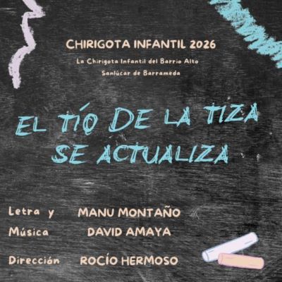 Chirigota Infantil 'El tío de la tiza se actualiza'