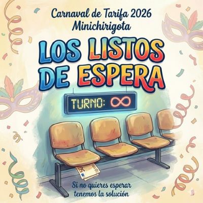 Chirigota Callejera 'Los listos de Espera'