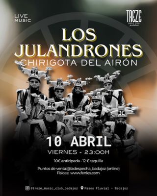 LOS JULANDRONES en Badajoz