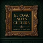 Cuarteto 'El COAC no es cultura'