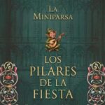 Miniparsa Callejera 'Los pilares de la fiesta'
