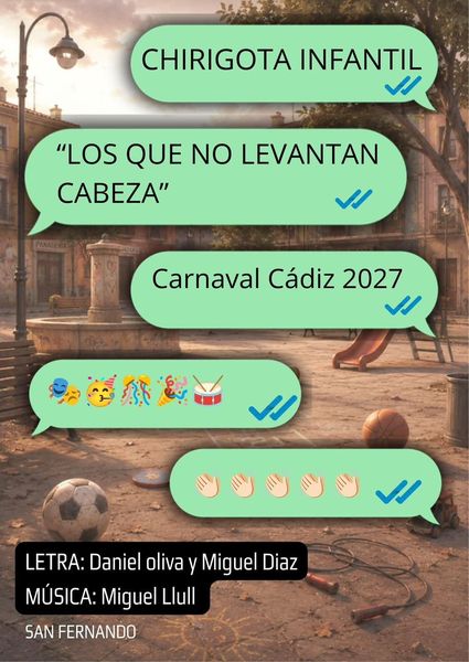 Chirigota Infantil 'Los que no levantan cabeza'